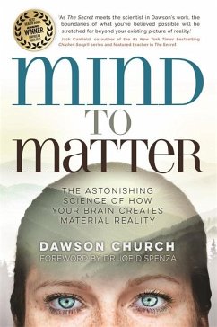 Mind to Matter - Church, Dawson, PhD