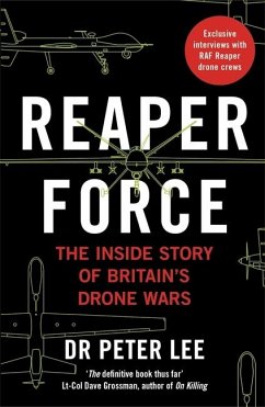 Reaper Force - Inside Britain's Drone Wars - Lee, Peter