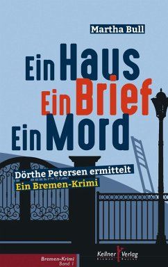 Ein Haus Ein Brief Ein Mord (eBook, PDF) - Bull, Martha