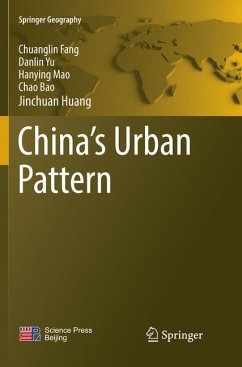 China's Urban Pattern - Fang, Chuanglin;Yu, Danlin;Mao, Hanying
