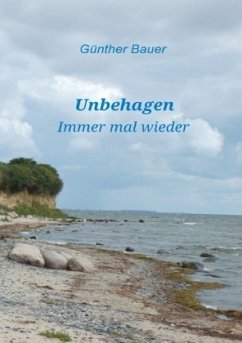 Unbehagen - Bauer, Günther