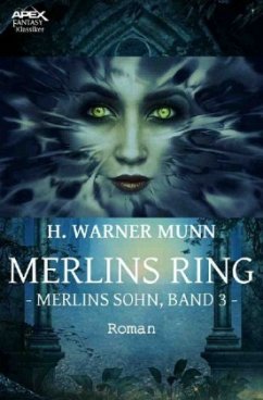 MERLINS RING - MERLINS SOHN, BAND 3 - Munn, H. Warner