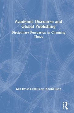 Academic Discourse and Global Publishing - Hyland, Ken; Jiang, Feng (Kevin)