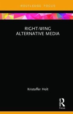 Right-Wing Alternative Media - Holt, Kristoffer