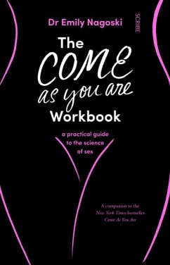 The Come As You Are Workbook - Nagoski, Dr Emily