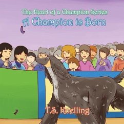 A Champion Is Born - Koelling, T S