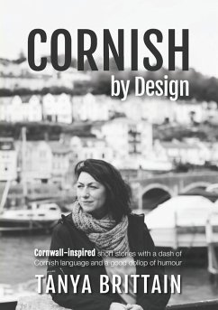 Cornish by Design (eBook, ePUB) - Brittain, Tanya Cornish by Design (eBook, ePUB) - Brittain, Tanya