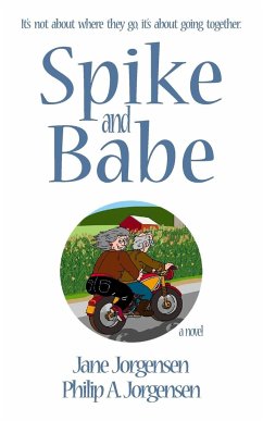 Spike and Babe - Jorgensen, Philip A.; Jane