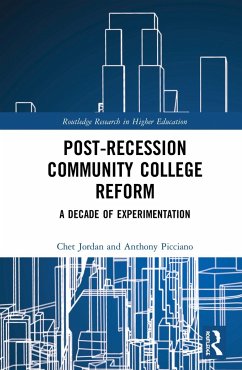 Post-Recession Community College Reform - Jordan, Chet; Picciano, Anthony
