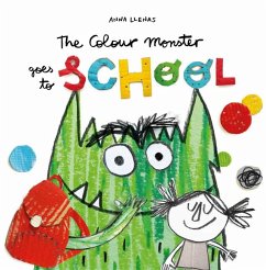 The Colour Monster Goes to School - Llenas, Anna