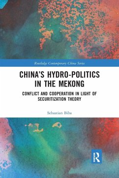 China's Hydro-politics in the Mekong - Biba, Sebastian