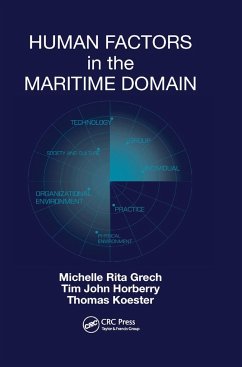 Human Factors in the Maritime Domain - Grech, Michelle; Horberry, Tim; Koester, Thomas