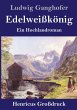 Edelweißkönig (Großdruck) - Bild 1