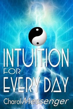 Intuition for Every Day - Messenger, Charol