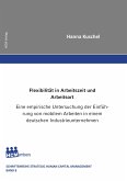 Flexibilität in Arbeitszeit und Arbeitsort - Eine empirische Untersuchung der Einführung von mobilem Arbeiten in einem deutschen Industrieunternehmen