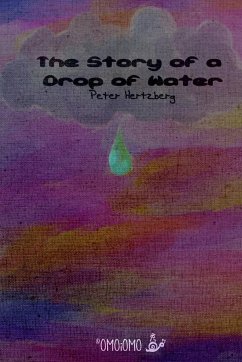 The Story of a Drop of Water - Hertzberg, Peter