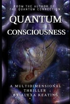 Quantum Consciousness - Keating, Alexa