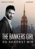 The Bankers Girl - Du gehörst mir (eBook, ePUB)