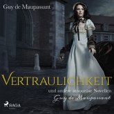 Vertraulichkeit und andere amouröse Novellen (Ungekürzt) (MP3-Download)