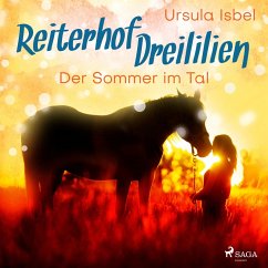 Der Sommer im Tal - Reiterhof Dreililien 4 (Ungekürzt) (MP3-Download) - Isbel, Ursula