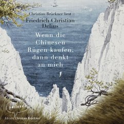 Wenn die Chinesen Rügen kaufen, dann denkt an mich (MP3-Download) - Delius, Friedrich Christian