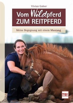 Vom Wildpferd zum Reitpferd   (Mängelexemplar) - Gabor, Vivian