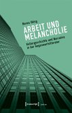 Arbeit und Melancholie (eBook, PDF)