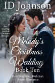 Melody's Christmas Wedding (Heartwarming Holidays Sweet Romance, #10) (eBook, ePUB)