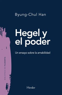 Hegel y el poder (eBook, ePUB) - Han, Byung-Chul