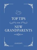 Top Tips for New Grandparents (eBook, ePUB)