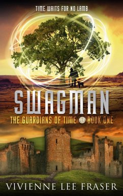Swagman (The Guardians of Time, #1) (eBook, ePUB) - Fraser, Vivienne Lee