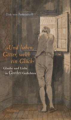 »Und lieben, Götter, welch ein Glück« (eBook, PDF) - von Petersdorff, Dirk