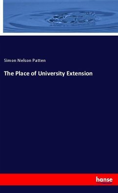 The Place of University Extension - Patten, Simon Nelson