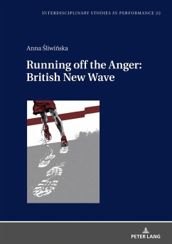 Running off the Anger: British New Wave - Sliwinska, Anna