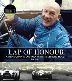 Lap of Honour: A Photographic Journey with Sir Stirling Moss - Hain, Tim