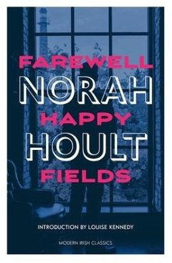 Farewell Happy Fields - Hoult, Norah