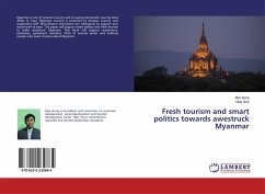 Fresh Tourism and Smart Politics Towards Awestruck Myanmar