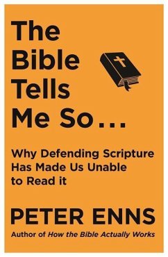 The Bible Tells Me So - Enns, Peter