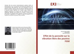 Effet de la porosité sur la vibration libre des poutres FGM - Daikh, Ahmed Amine;Drai, Ahmed;Boufas, Berrahou