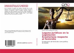 Laguna Jurídicas en la Legislación Ecuatoriana respecto al femicidio