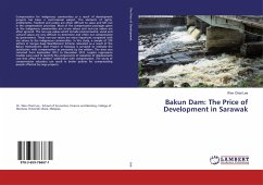 Bakun Dam: The Price of Development in Sarawak