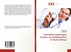 Sarcoïdose systémique: Facteurs de prédisposition et étude clinique - Sayhi, Sameh;Derbali, Hajer;Belhaj Ali, Emna