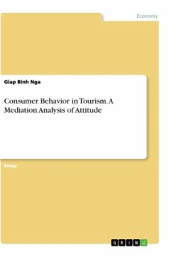 Consumer Behavior in Tourism. A Mediation Analysis of Attitude