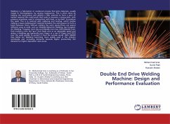 Double End Drive Welding Machine: Design and Performance Evaluation