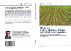 Monitoring landwirtschaftlicher Flächen mittels SAR Radarfernerkung - Helmreich, Robin