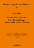 Analytical Variations ¿ Eight Critical Essays on Applied Music Theory