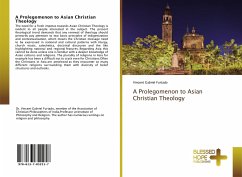 A Prolegomenon to Asian Christian Theology - Furtado, Vincent Gabriel