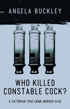 Who Killed Constable Cock? - Buckley, Angela