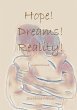 Hope! Dreams! Reality! - Bild 1