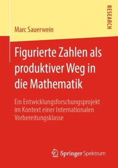 Figurierte Zahlen als produktiver Weg in die Mathematik - Sauerwein, Marc